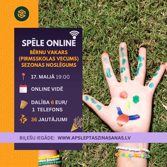 ONLINE - dalība spēlē "Bērnu vakars" - 17.05.